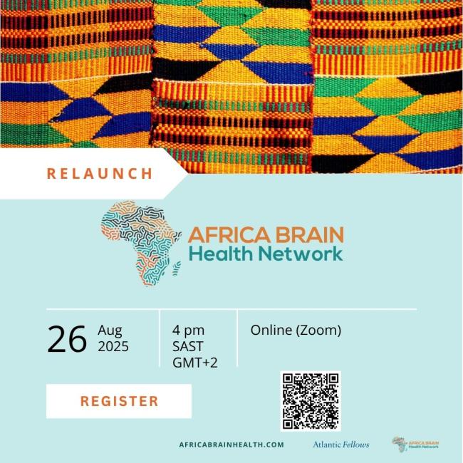 Colorful kente cloth with event details: Africa Brain Health Network relaunch, 26 Aug 2025, 4 pm SAST (online), with a register button and QR code.