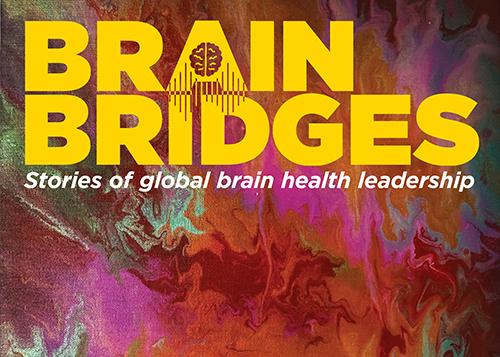 Cover artwork for the Brain Bridges podcast featuring the title "Brain Bridges" over a colorful abstract background, with the tagline "Stories of global brain health leadership."
