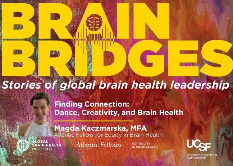 Podcast cover artwork for Brain Bridges featuring Magda Kaczmarska against a colorful abstract background with the episode title “Finding Connection: Dance, Creativity, and Brain Health.".”